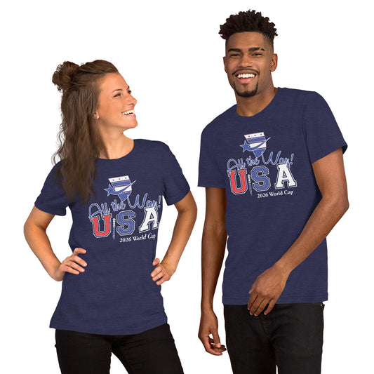 USA all the way world cup 2026 Unisex t-shirt