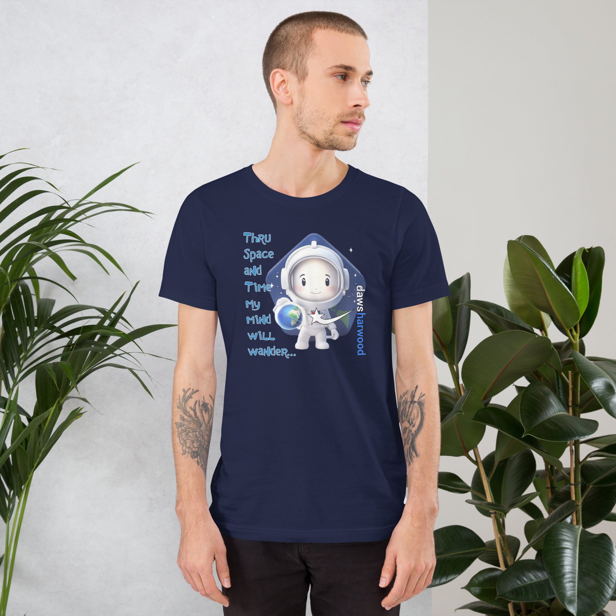 Daws thru space and time my mind will wander Unisex t-shirt