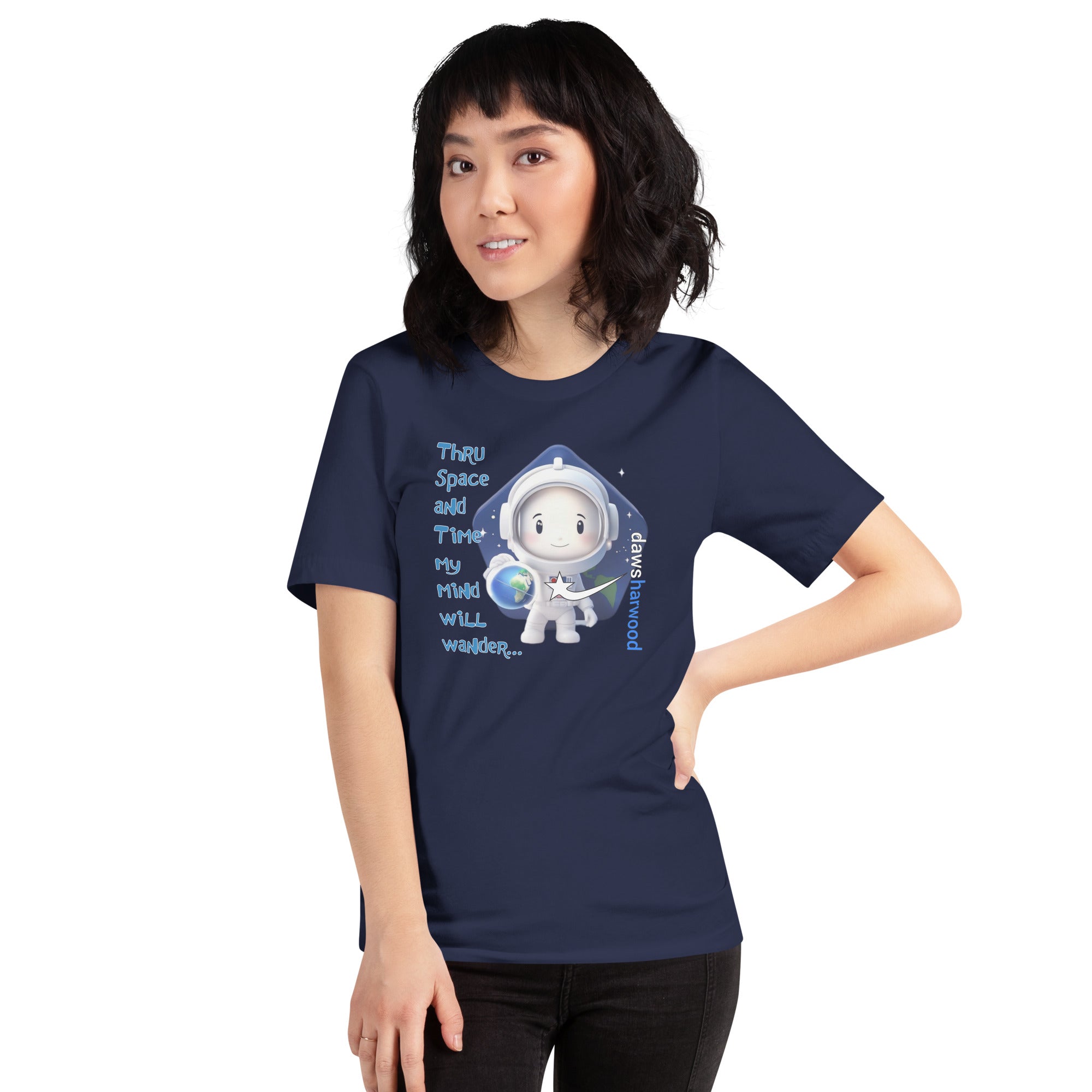 Daws thru space and time my mind will wander Unisex t-shirt