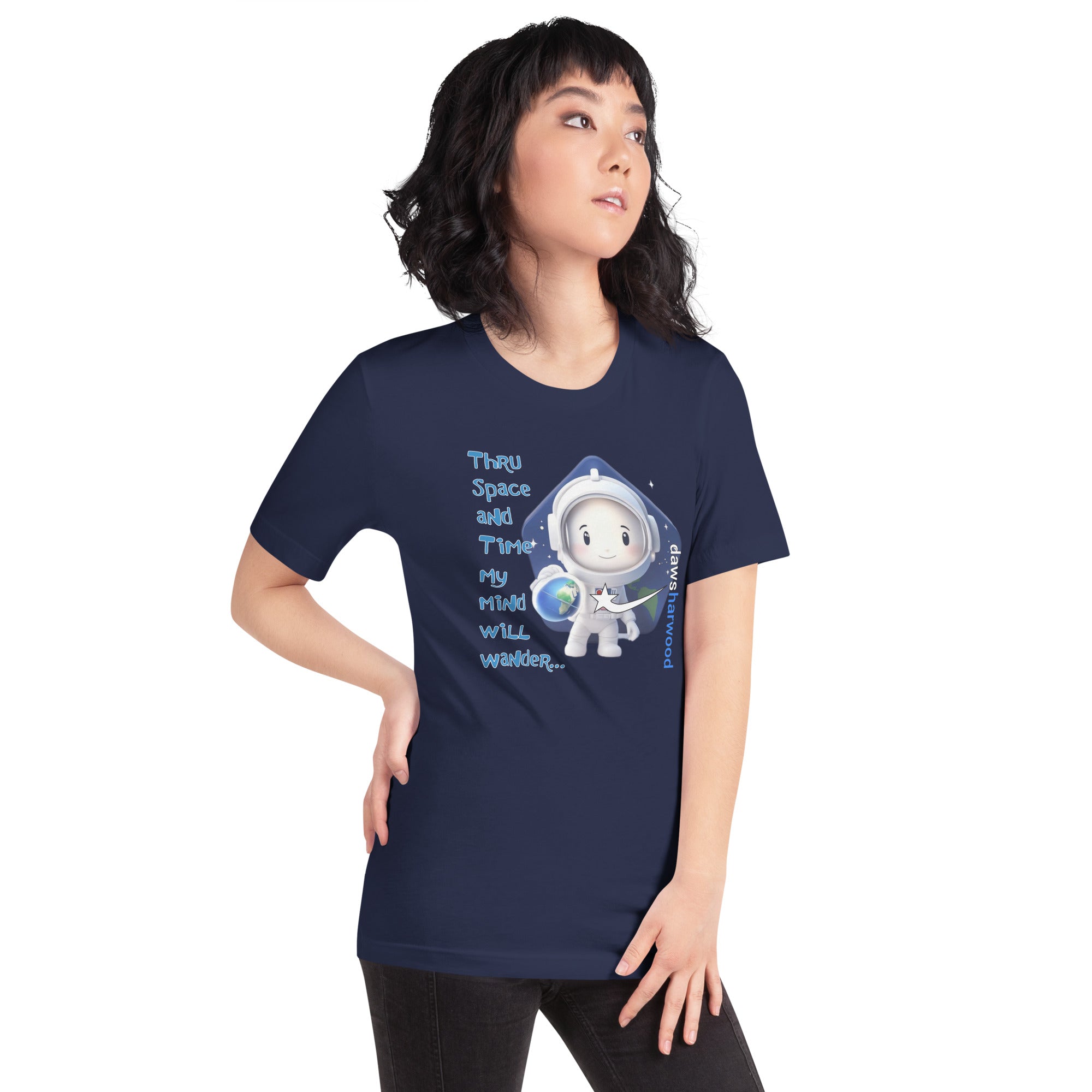 Daws thru space and time my mind will wander Unisex t-shirt