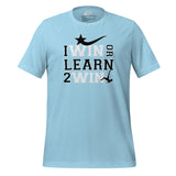 Daws I win or learn Unisex t-shirt