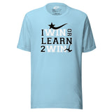 Daws I win or learn Unisex t-shirt